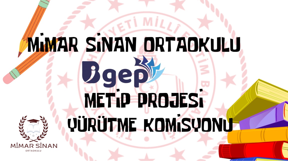 METİP PROJESİ YÜRÜTME KOMİSYONU